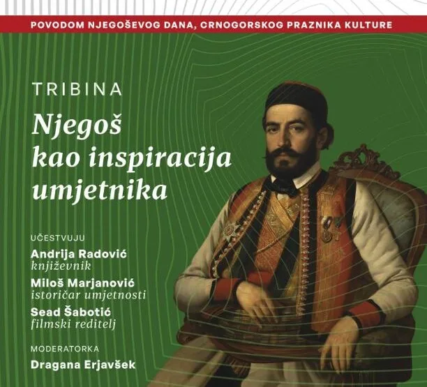 Tribina “Njegoš kao inspiracija umjetnika” 11. novembra u Matici crnogorskoj u Podgorici