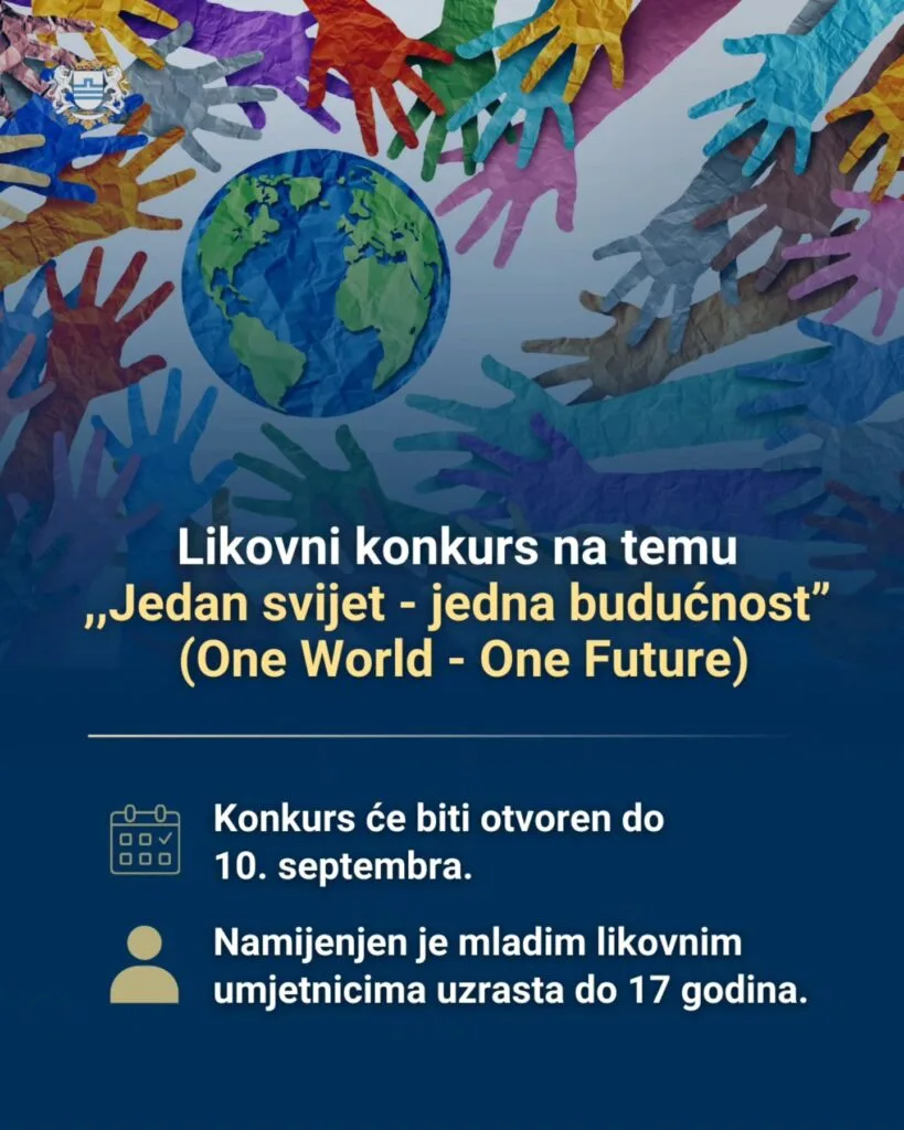 Likovni konkurs na temu “Jedan svijet – jedna budućnost”