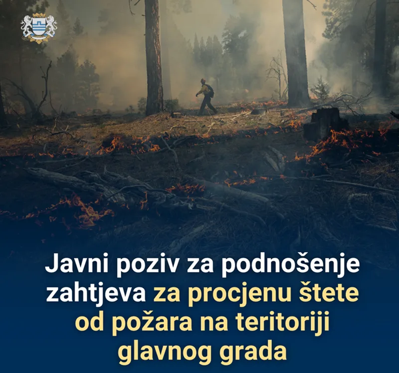 Glavni grad: Javni poziv za podnošenje zahtjeva za procjenu štete od požara
