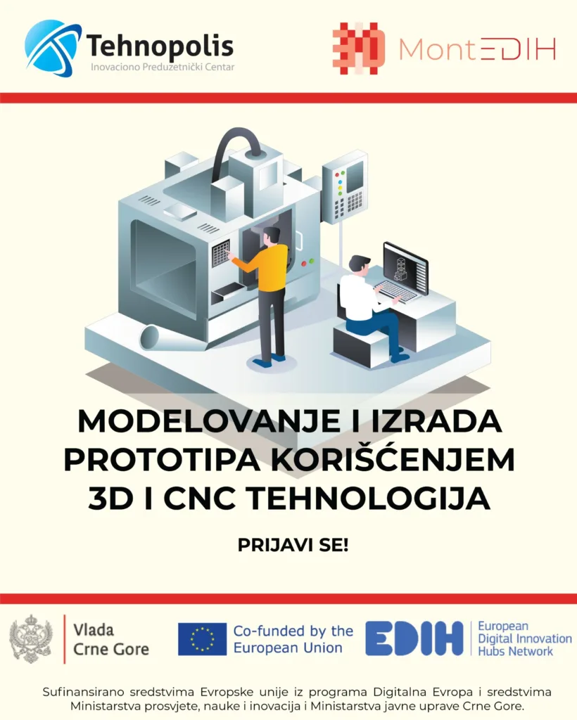 MontEDIH i IPC Tehnopolis: Besplatna podrška za razvoj proizvoda korišćenjem 3D i CNC tehnologije