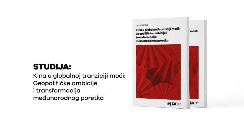 Kina u globalnoj tranziciji moći: Geopolitičke ambicije i transformacija međunarodnog poretka