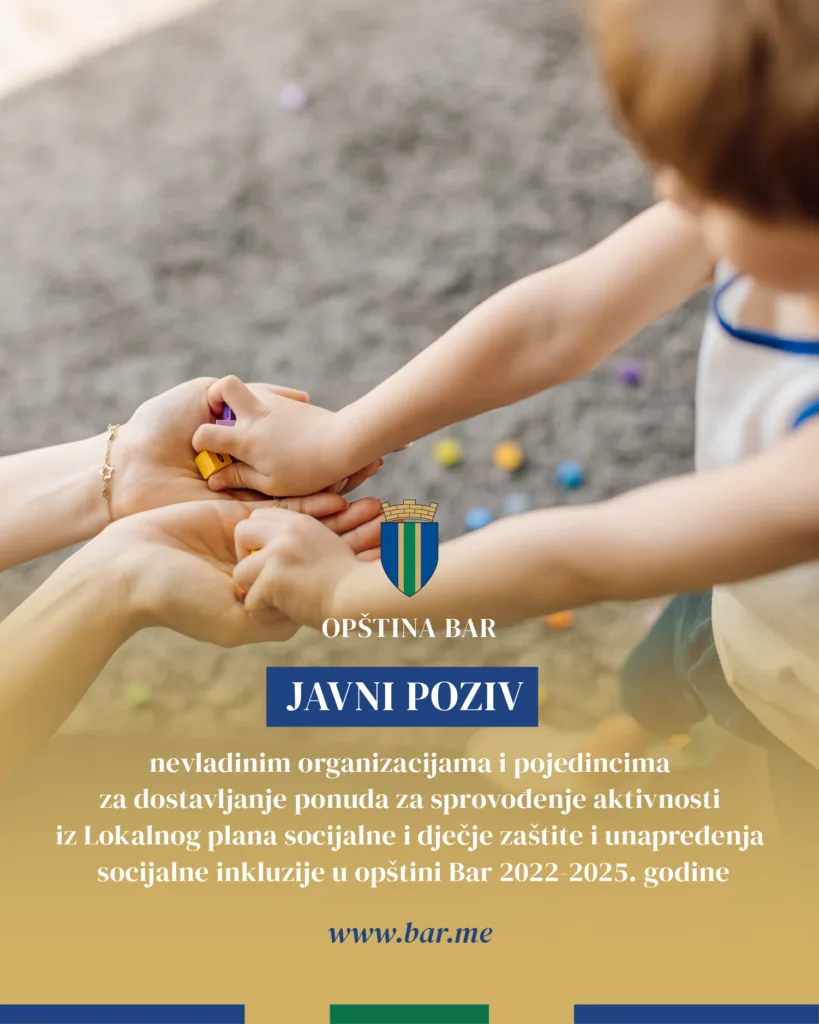 Opština Bar: Objavljen Javni poziv nevladinim organizacijama za realizaciju aktivnosti iz oblasti socijalne i dječje zaštite