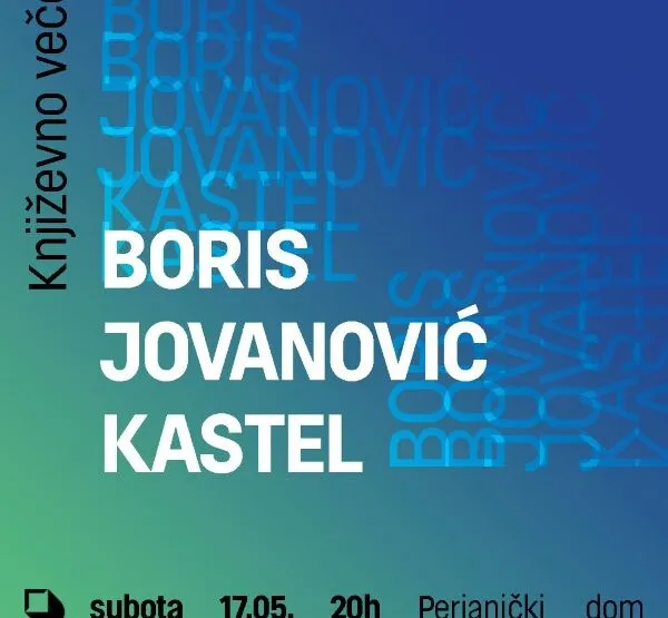 Književno veče Borisa Jovanovića Kastela u Perjaničkom domu