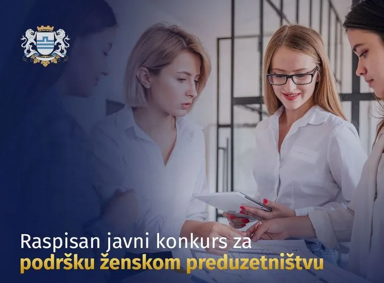 Glavni grad raspisao Javni konkurs za podršku ženskom preduzetništvu